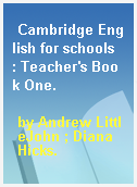 Cambridge English for schools  : Teacher