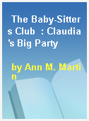 The Baby-Sitters Club  : Claudia
