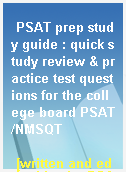 PSAT prep study guide : quick study review & practice test questions for the college board PSAT/NMSQT