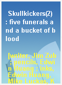 Skullkickers(2)  : five funerals and a bucket of blood