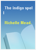 The indigo spell