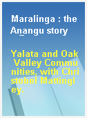 Maralinga : the An̲angu story