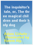 The inquisitor