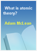 What is atomic theory?