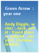 Green Arrow  : year one