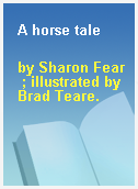 A horse tale