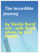 The incredible journey