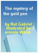 The mystery of the gold pen