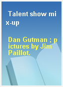 Talent show mix-up