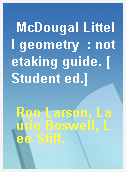 McDougal Littell geometry  : notetaking guide. [Student ed.]