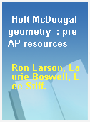 Holt McDougal geometry  : pre-AP resources