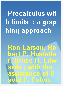 Precalculus with limits  : a graphing approach