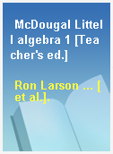 McDougal Littell algebra 1 [Teacher