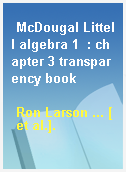 McDougal Littell algebra 1  : chapter 3 transparency book