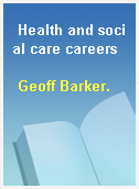 Health and social care careers