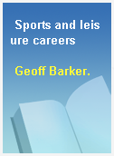 Sports and leisure careers