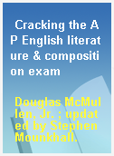 Cracking the AP English literature & composition exam