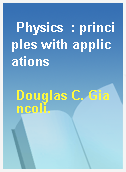 Physics  : principles with applications