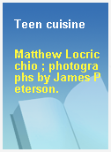 Teen cuisine
