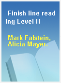 Finish line reading Level H