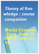 Theory of Knowledge : course companion
