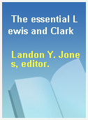 The essential Lewis and Clark