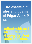 The essential tales and poems of Edgar Allan Poe