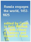 Russia engages the world, 1453-1825
