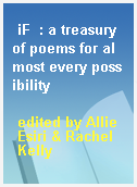 iF  : a treasury of poems for almost every possibility