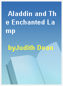 Aladdin and The Enchanted Lamp