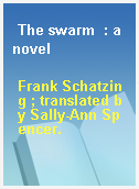 The swarm  : a novel