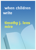 when children write
