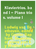 Klaviertrios. band I = Piano trios. volume I