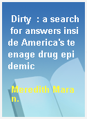 Dirty  : a search for answers inside America