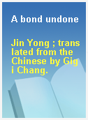 A bond undone