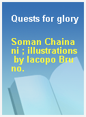 Quests for glory