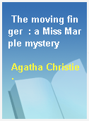 The moving finger  : a Miss Marple mystery
