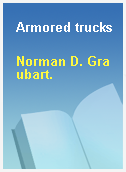 Armored trucks