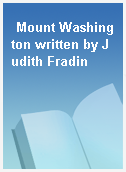 Mount Washington written by Judith Fradin