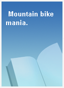 Mountain bike mania.