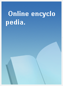 Online encyclopedia.