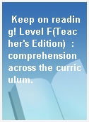 Keep on reading! Level F(Teacher