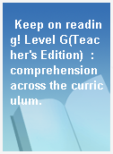 Keep on reading! Level G(Teacher