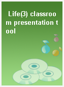 Life(3) classroom presentation tool