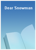 Dear Snowman