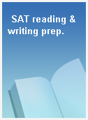 SAT reading & writing prep.