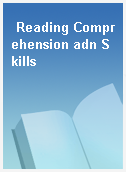 Reading Comprehension adn Skills