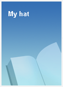 My hat