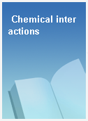 Chemical interactions