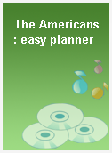 The Americans  : easy planner